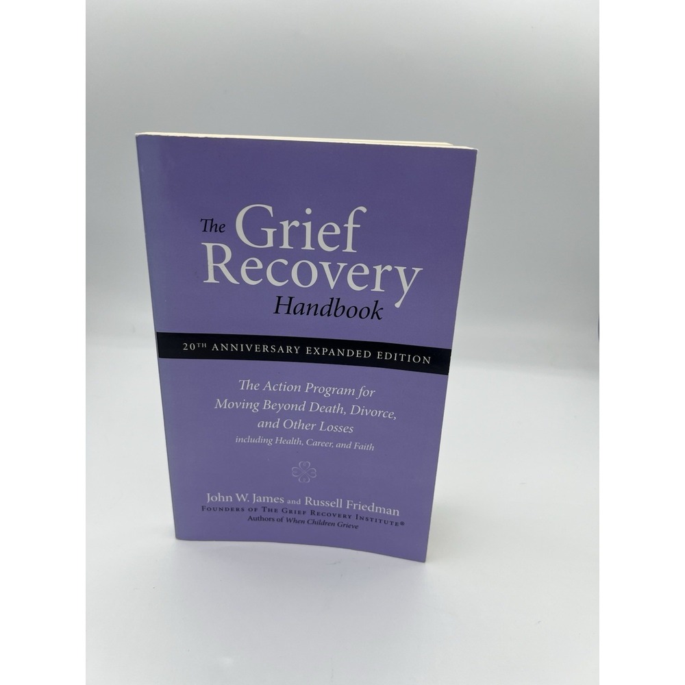 Grief Recovery Handbook, 20th Anniversary Expanded Edition